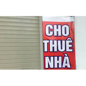 IN Biển CHO THUÊ NHÀ, BÁN NHÀ - TIỆN LỢI - ĐẶT LÀ CÓ