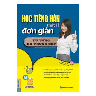 Sách - Học Tiếng Hàn Thật Là Đơn Giản Phần Từ Vựng Trình Độ Sơ Trung Cấp - Học Kèm App Online