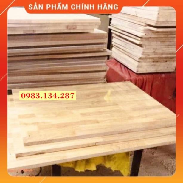 Mặt bàn gỗ thịt , mặt bàn gỗ cao su dài 55cm rộng 15cm,20cm,25cm,30cm,... phun bóng 2 mặt hàng loại 1 đẹp Free Ship Hot