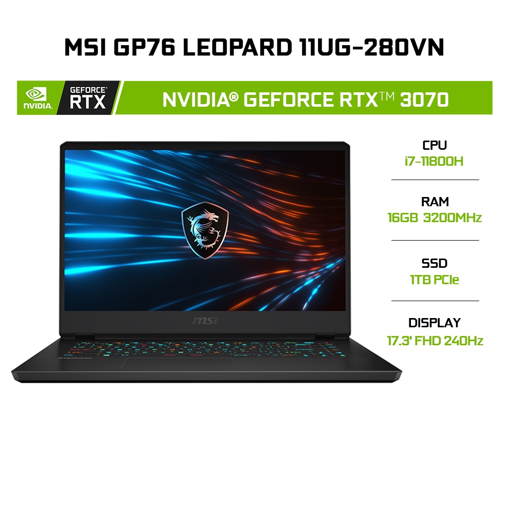 Laptop MSI GP76 Leopard 11UG-280VN i7-11800H | 16GB | 1TB | VGA RTX 3070 8GB | 17.3' FHD 240Hz | Win 10