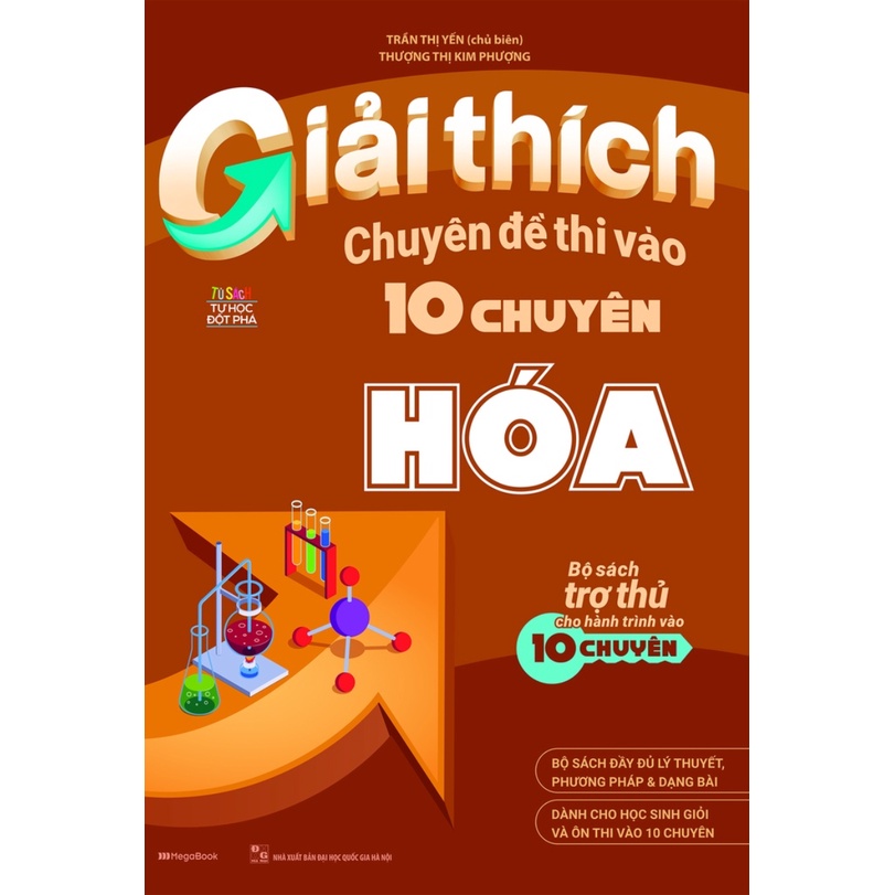 Sách - Giải Thích Chuyên Đề Thi Vào 10 Chuyên Hóa - Megabook