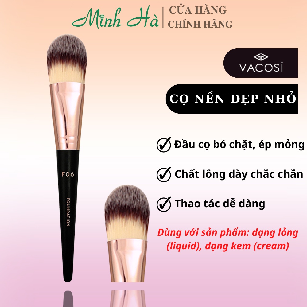Cọ nền dẹp nhỏ Vacosi Foundation Brush F06