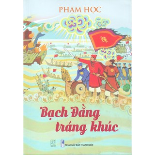 Bạch Đằng Tráng Khúc