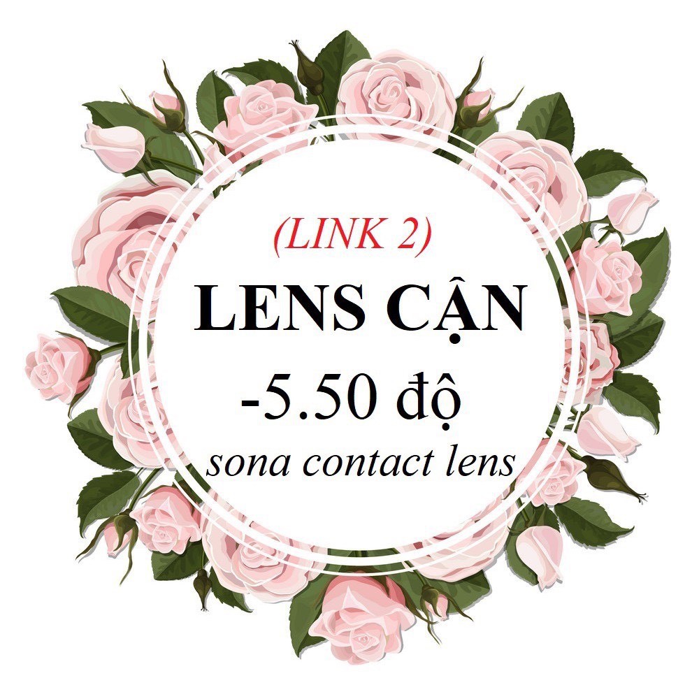 [link2] 20 Mẫu LENS CẬN 5.50 Độ (kính áp tròng Sona Hàn Quốc)
