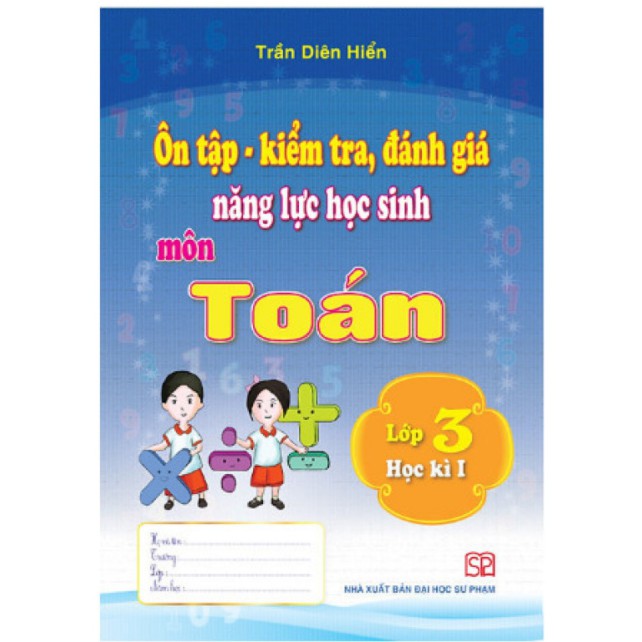 Sách - Ôn tập kiểm tra đánh giá năng lực học sinh môn toán lớp 3 tập 1