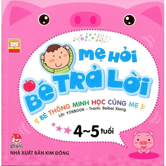 [Mã LIFEMALL995 giảm 10% đơn 99K] Sách - Mẹ Hỏi Bé Trả Lời (4-5 Tuổi)