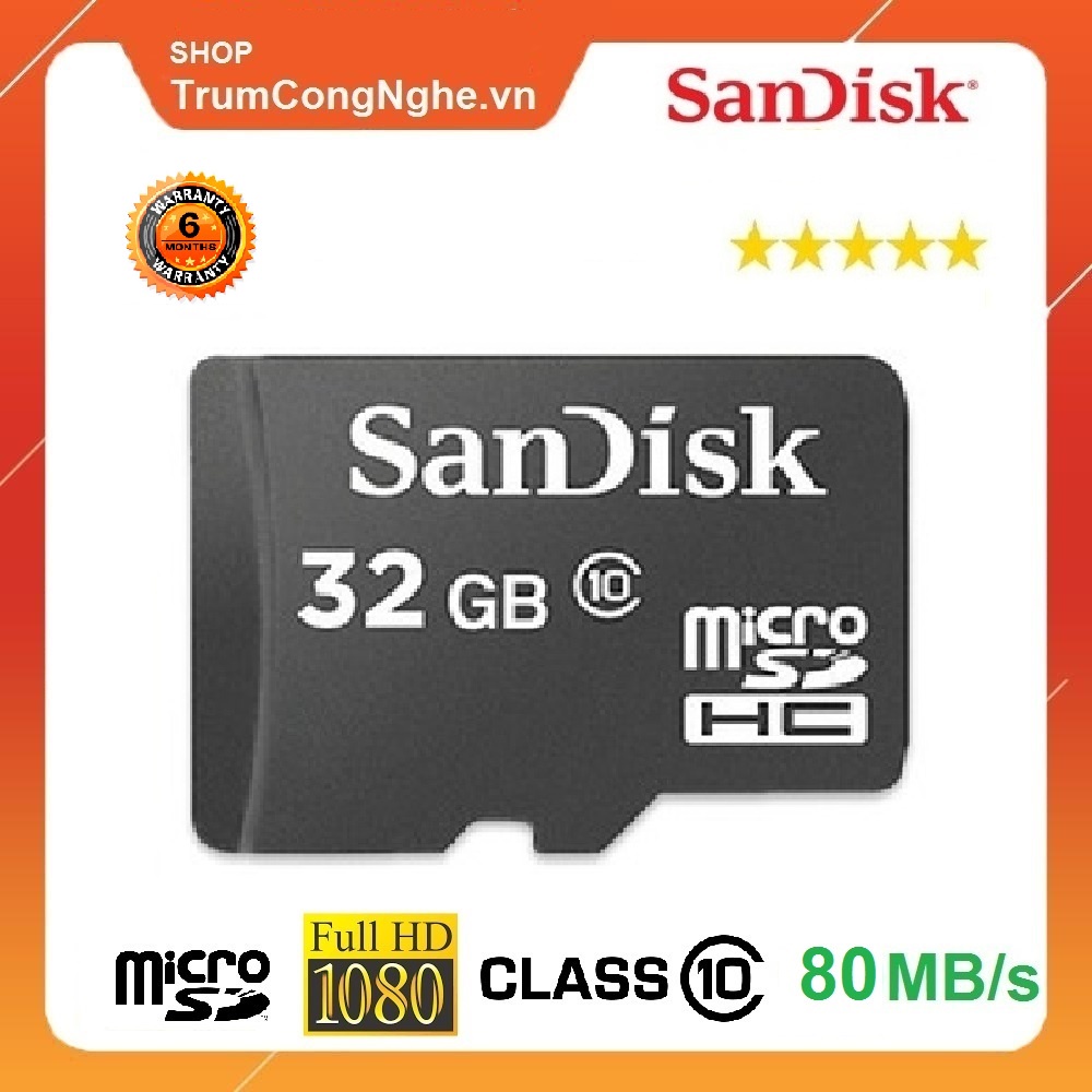 Thẻ nhớ 32GB SanDisk Class10 Tốc Độ Cao dùng cho Camera , Điện Thoại ...