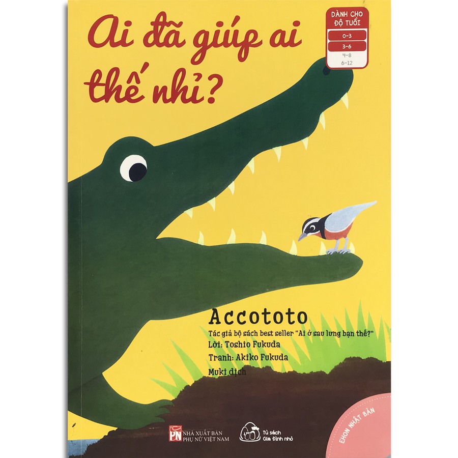 Sách - Ehon Accototo: Ai Đã Giúp Ai Thế Nhỉ? (Ehon Nhật Bản dành cho bé 0-6 tuổi)