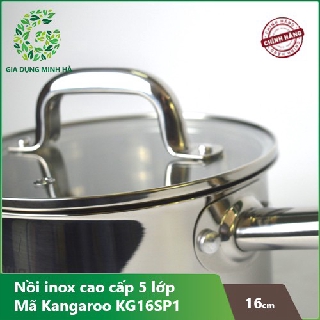 Nồi inox cao cấp 5 lớp Kangaroo KG16SP1
