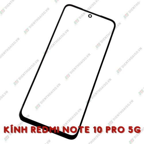 Mặt kính redmi note 10 pro 5g