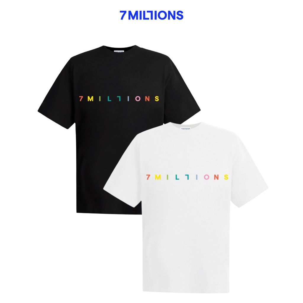 Áo thun cổ tròn 7MILLIONS Multicolor chất vải cotton 2 chiều và có 2 màu, form unisex oversize
