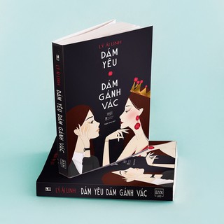 Sách - Dám Yêu Dám Gánh Vác