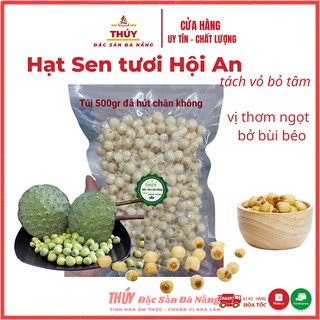 Hạt sen tươi quê Hội An túi 500gr  đã tách vỏ bỏ tâm - siêu ngon siêu bở siêu tốt