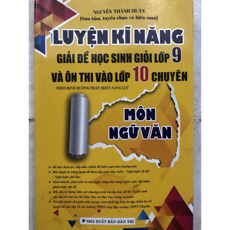 Sách - Luyện kĩ năng giải đề học sinh giỏi lớp 9 và ôn thi vào lớp 10 Chuyên Môn Ngữ văn