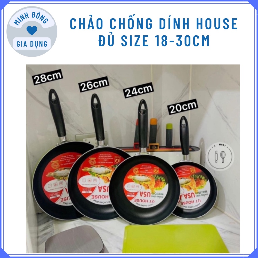 Chảo chống dính house, size 18-20-24-26-28-30cm, dính là hoàn tiền, 1 đổi 1 nếu lỗi