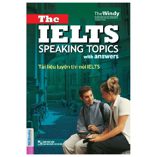 Sách MCBooks - Tài Liệu Luyện Thi Nói Ielts- The Ielts Speaking Topics With Answers