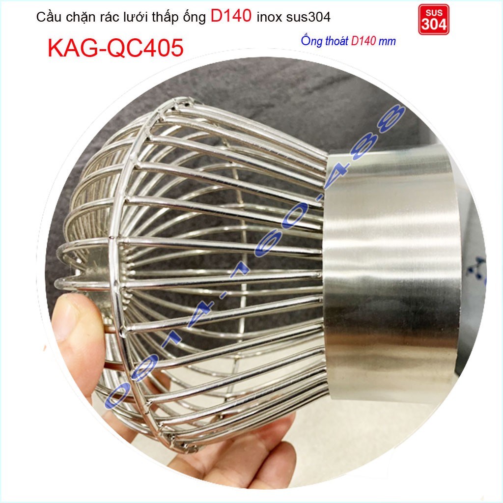 Cầu chắn rác lưới đế thấp KAG-QC405 -ống D140, Cầu thoát nước mưa SUS304 inox dày cao cấp