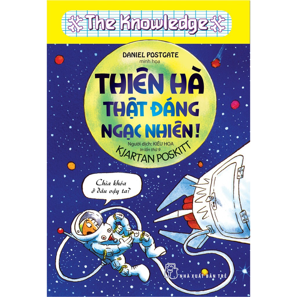 Sách - The Knowledge-Thiên hà thật đáng ngạc nhiên! - NXB Trẻ