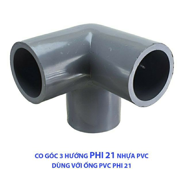 Co Góc 3 Hướng, Cút 3 Nhánh, Tê Ngã 3 Nhựa PVC 21, 27, 34, 42