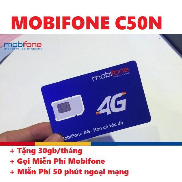SIM 3G 4G GÓI CƯỚC MOBI C50N SIÊU TỐC ĐỘ - GÓI CƯỚC MỚI C50N 30GB