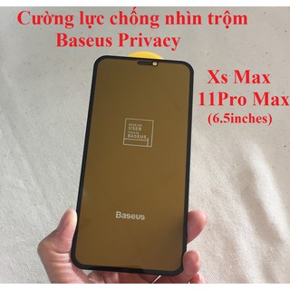 [Iphone Xs Max, 11Pro Max]Cường lực chống nhìn trộm full màn hình Baseus Privacy
