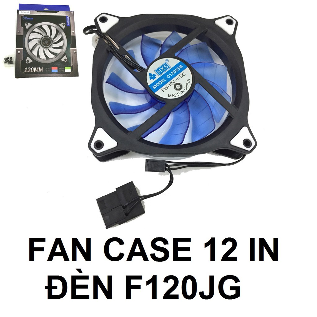 FAN CASE 12 IN ĐÈN F120JG
