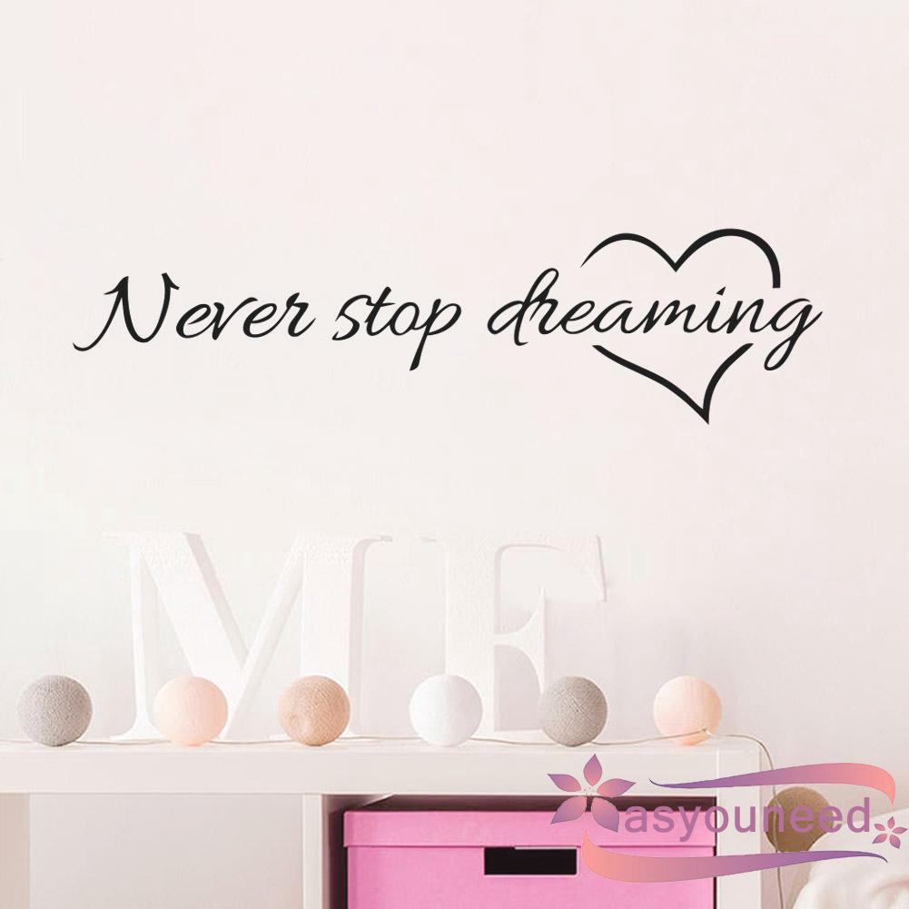 Sticker dán tường trang trí hình chữ Never Stop Dreaming kích thước 58*11cm