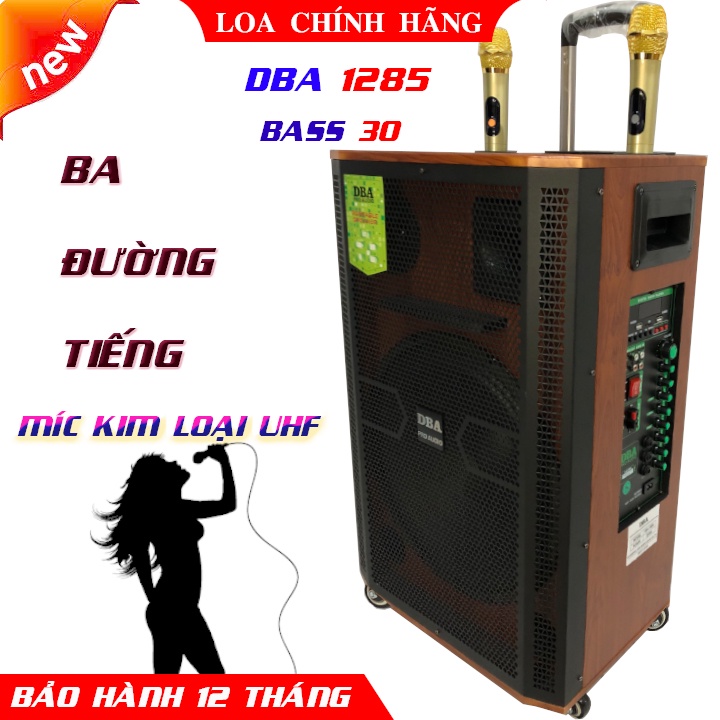 LOA KÉO CAO CẤP DBA 1285 BASS 30 BA ĐƯỜNG TIẾNG ÂM THANH SIÊU CHẤT, KÈM 2 MÍC KIM LOẠI UHF CHỐNG HÚ XỊN
