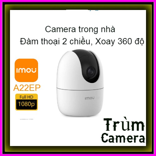 Camera imou A22EP 1080P 2MP / A42P 4MP 2K Siêu nét- Ranger2 - Xoay 360 độ- Kết nối WiFi,Lan (DSS phân phối)