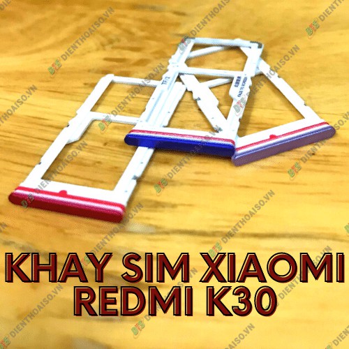 Khay sim máy Xiaomi Redmi K30 4G