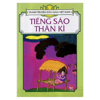 Tranh Truyện Dân Gian Việt Nam - Tiếng Sáo Thần Kì