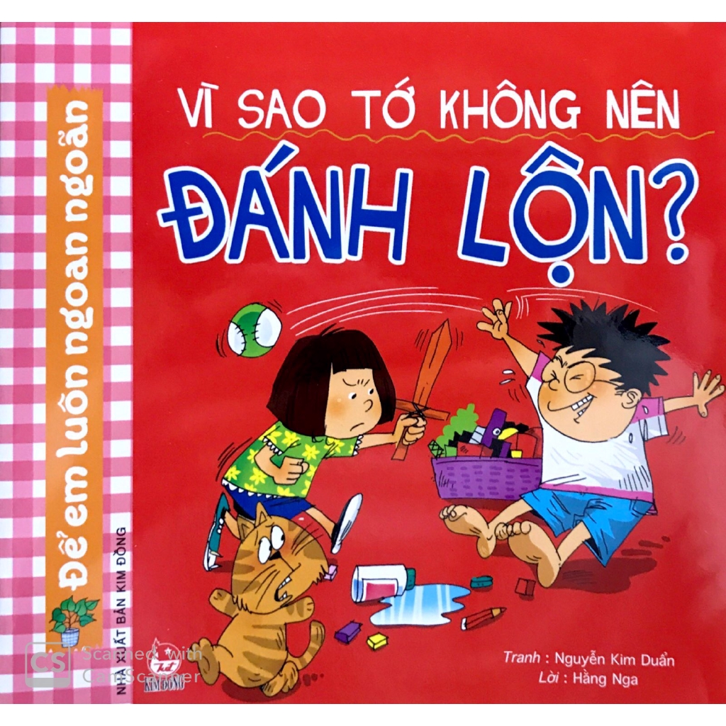 Sách - Để Em Luôn Ngoan Ngoãn: Vì Sao Tớ Không Nên Đánh Lộn? (Tái Bản 2019)