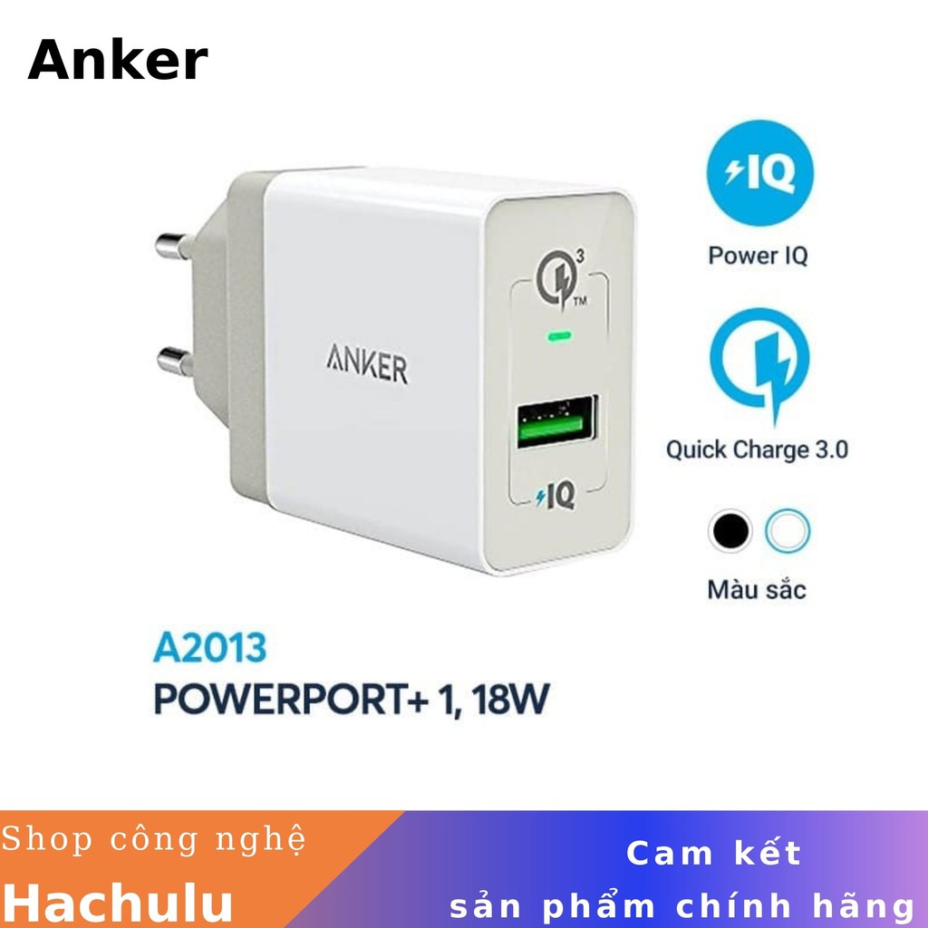 Sạc ANKER PowerPort+ 1 cổng 18w Quick Charge 3.0 - A2013 - hàng chính hãng bảo hành 18 tháng