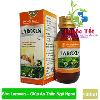 [Chính Hãng] Siro Laroxen Học Viện Quân Y -Cho Giấc Ngủ Ngon