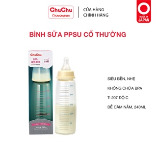 Bình sữa PPSU Chuchu Baby 240ml ngừa sắc sữa, chống đầy hơi chính hãng