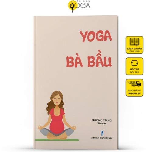 [Mã BMBAU50 giảm 7% đơn 99K] Sách - Yoga dành cho bà bầu - Giáo án Yoga theo từng giai đoạn