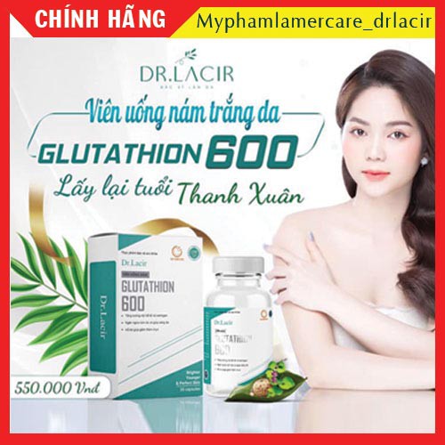 Dr.Lacir💧 Viên Uống Nám Trắng Da GLUTATHIONE 600 Lamer - Dr Lacir ,hạn chế lão hoá da,nếp nhăn, tăng nội tiết tố nữ | BigBuy360 - bigbuy360.vn