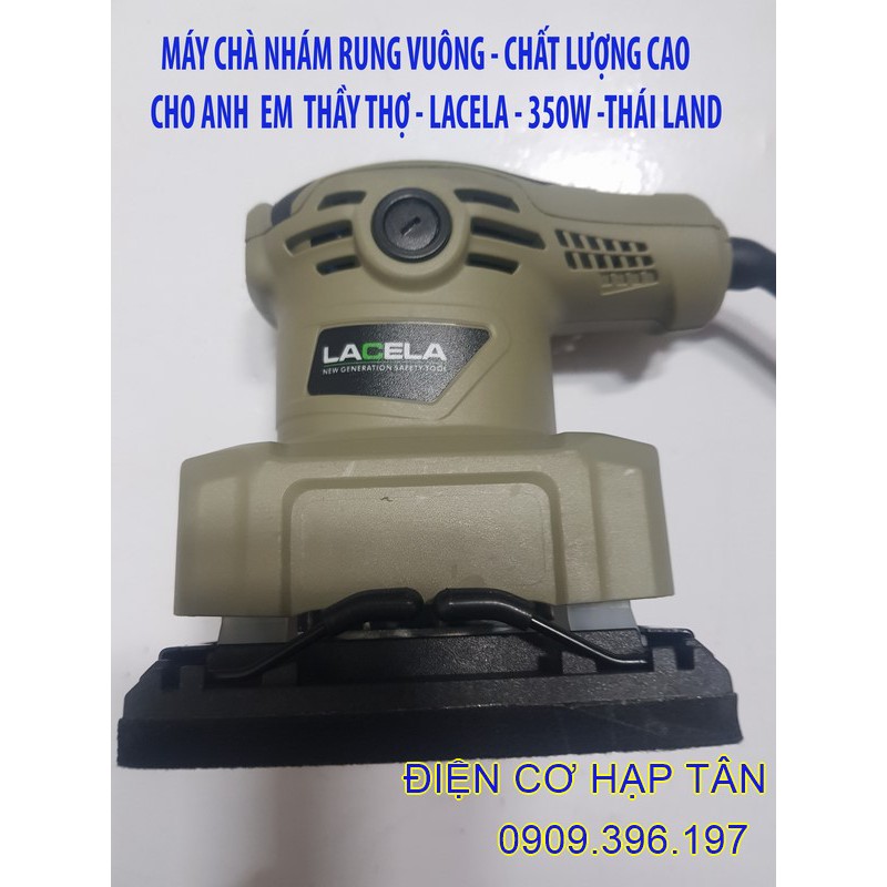 MÁY CHÀ NHÁM RUNG VUÔNG –LACELA- CHẤT LƯỢNG CAO, CHO ANH EM THỢ - 350W