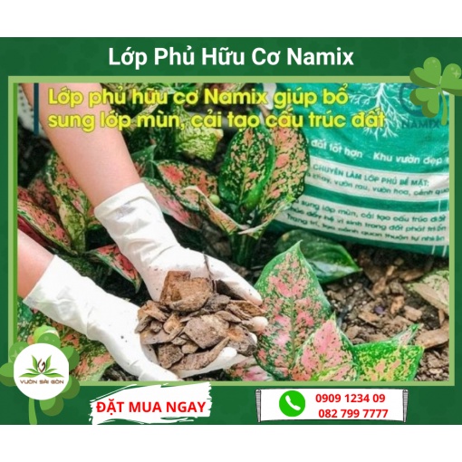 Lớp phủ hữu cơ Namix bảo vệ đất trồng bao 20dm (Vườn Sài Gòn - Vuon Sai Gon)