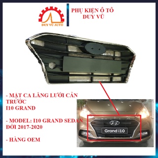Mặt ca lăng lưới cản trước i10 grand đời 2017 2018 2019 2020 xe sedan