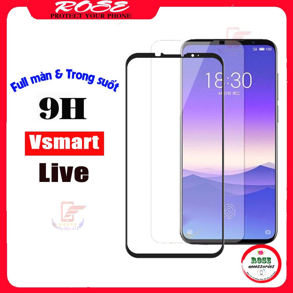 Kính cường lực Vsmart Live-Full màn hình và Trong suốt- Độ cứng 9H [Freeship 50k]
