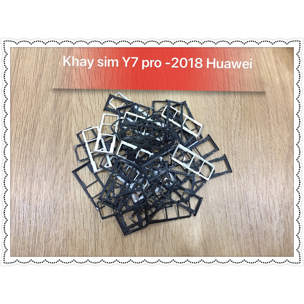 Khay sim Y7 pro - 2018 Huawei