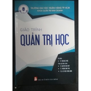 Sách – Giáo Trình Quản Trị Học (Trường Đại Học Ngân Hàng TPHCM)