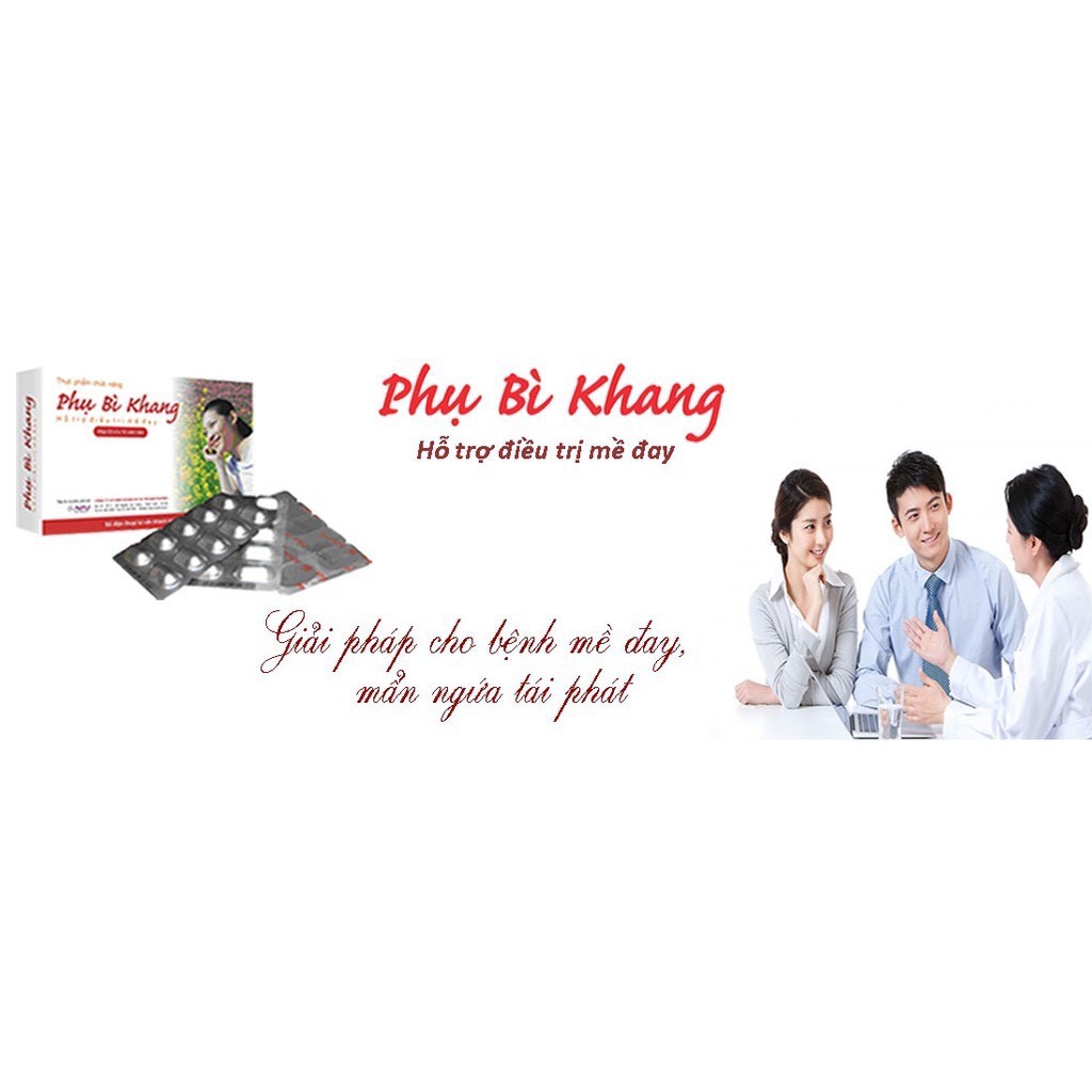 [TÍCH ĐIỂM] - PHỤ BÌ KHANG - HỖ TRỢ CHO NGƯỜI BỊ MỀ ĐAY