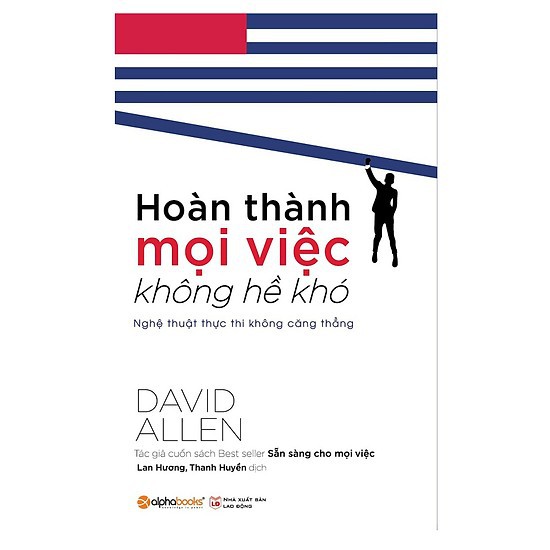 Sách - Hoàn thành mọi việc không hề khó (Tái bản 2018)