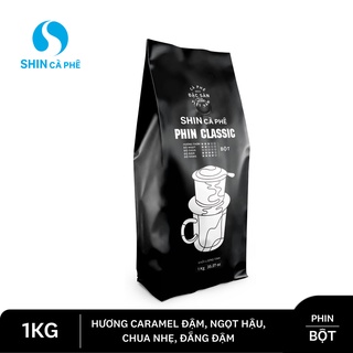 Cà phê Phin Classic - SHIN Cà Phê - Cà phê pha phin - Gói 1kg 