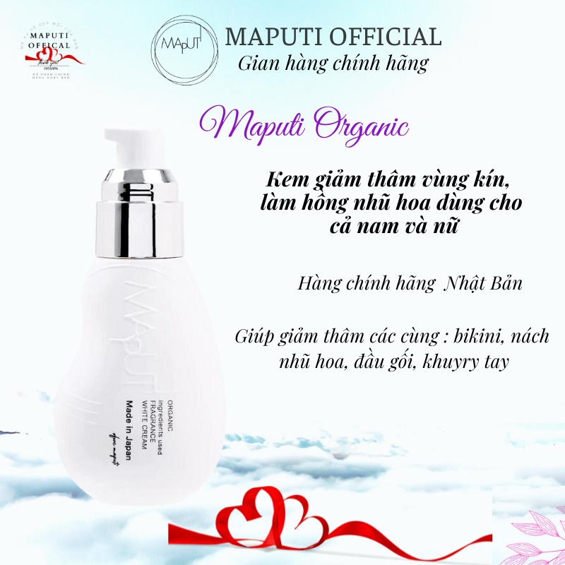 Kem hồng vùng kín Maputi, giảm thâm nhũ hoa nách Nhật Bản 100ml