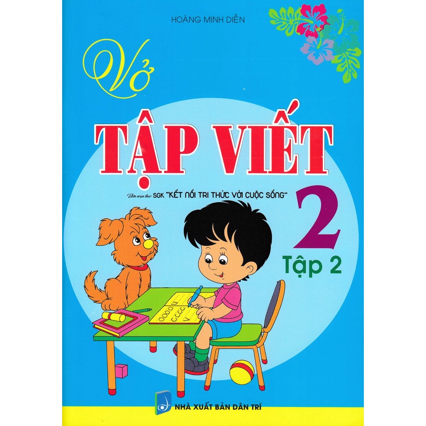 Sách - vở tập viết lớp 2 - tập 2 (biên soạn theo sgk kết nối tri thức với cuộc sống) - HAB