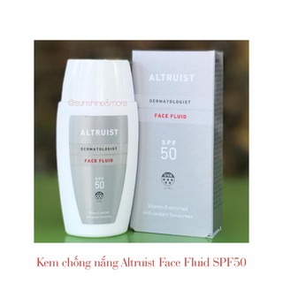 Kem chống nắng Altruist Face Fluid SPF50