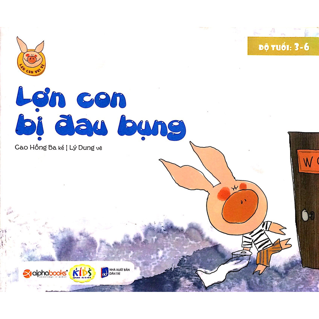 Lợn Con Vui Vẻ - Lợn Con Bị Đau Bụng